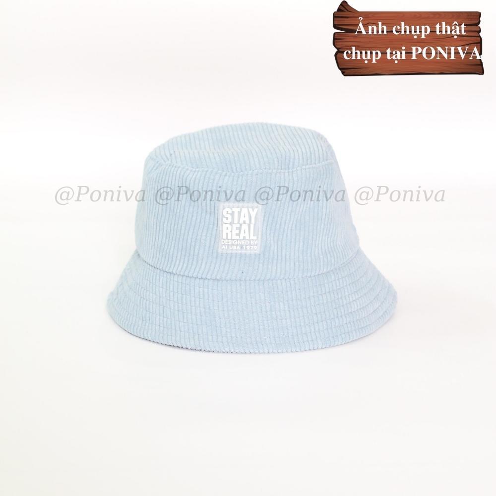 Mũ bucket ️ Nón tai bèo vành cụp thêu chữ stay real form unisex BK12 nhung tăm Ulzzang Thời trang PONIVA siêu hot