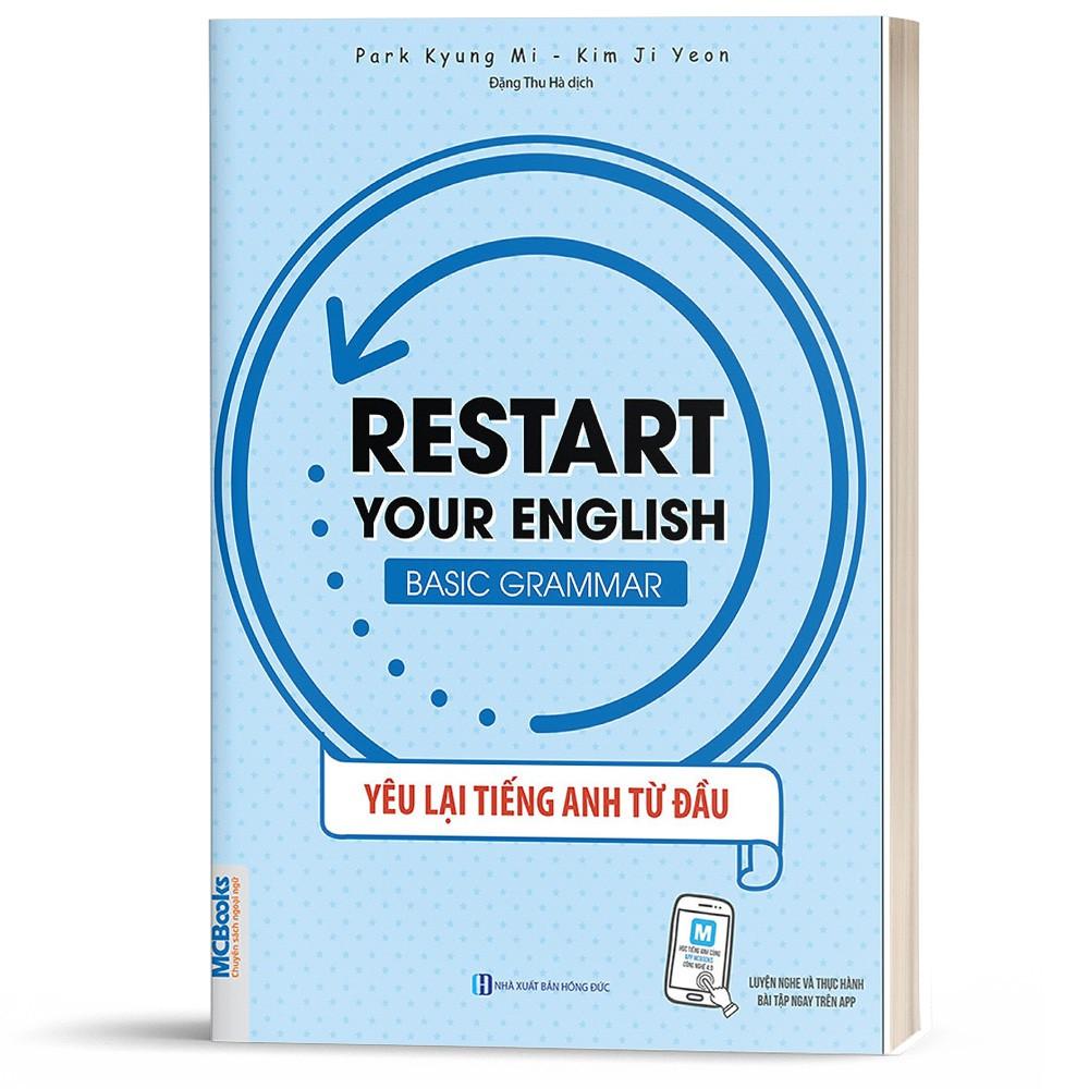 Sách - Restart Your English (Basic Grammar) - Yêu Lại Tiếng Anh Từ Đầu - Học Kèm App Online