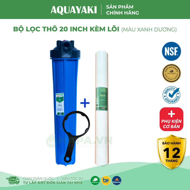 Cốc Lọc Thô 20 inch AQUAYAKI AQUA-S201 Cao Cấp, Bộ Lọc Nước Đầu Nguồn, Sinh Hoạt Gia Đình 20in - Hàng Chính Hãng