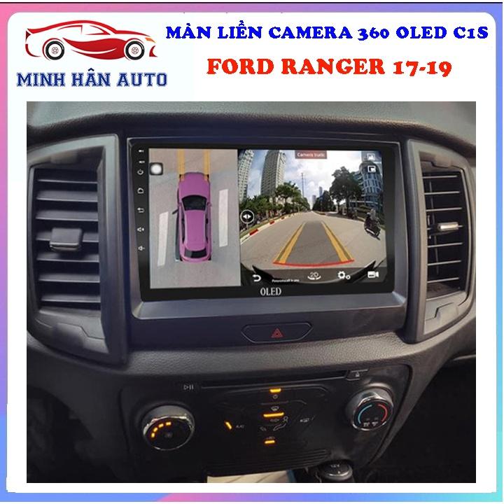 Bộ màn hình OLED C1S liền camera 360 cho xe FORD RANGER 2017-2019 -  camera ô tô 360 độ, bán buôn phụ kiện ô tô