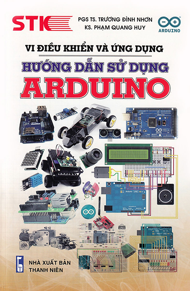 Vi Điều Khiển Và Ứng Dụng Hướng Dẫn Sử Dụng Arduino _STK