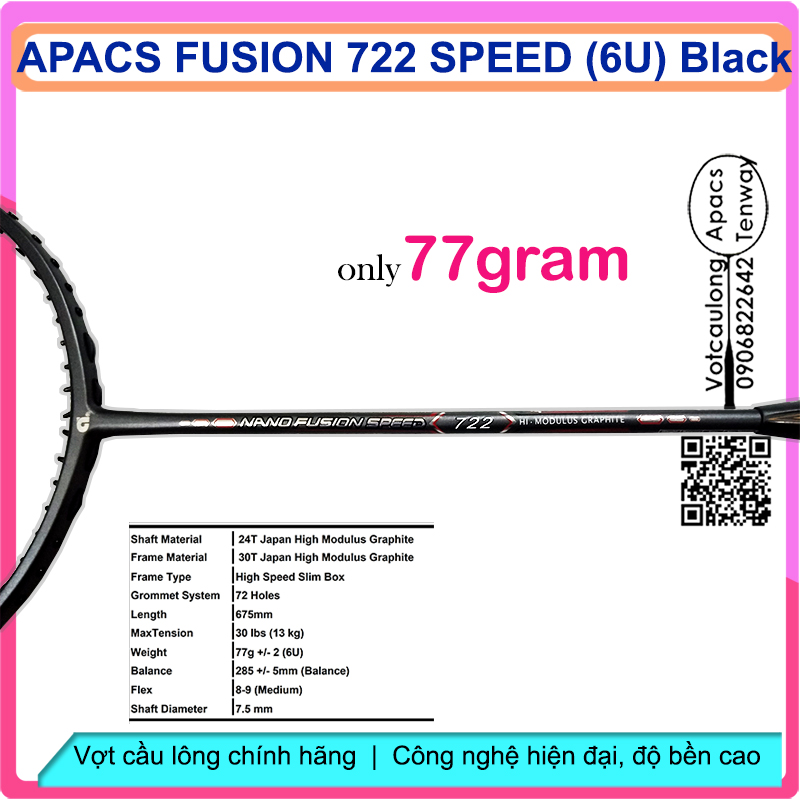 [Vợt cầu lông Apacs Nano Fusion Speed 722 Black - 6U] Siêu nhẹ như không, cân bằng công thủ, sơn nhám tuyệt đẹp