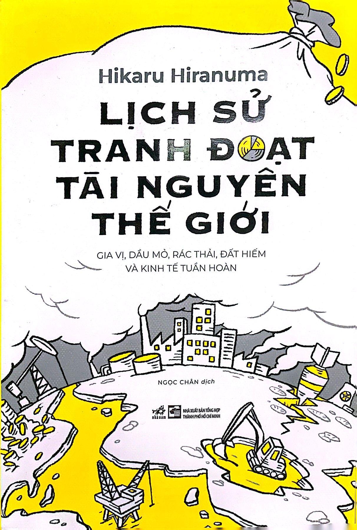 Lịch Sử Tranh Đoạt Tài Nguyên Thế Giới
