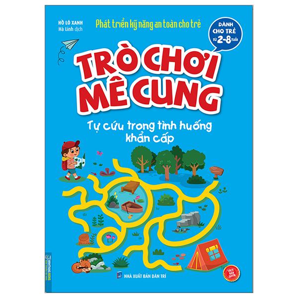 Phát Triển Kỹ Năng An Toàn Dành Cho Trẻ - Trò Chơi Mê Cung - Tự Cứu Trong Tình Huống Khẩn Cấp (Từ 2 - 8 Tuổi)