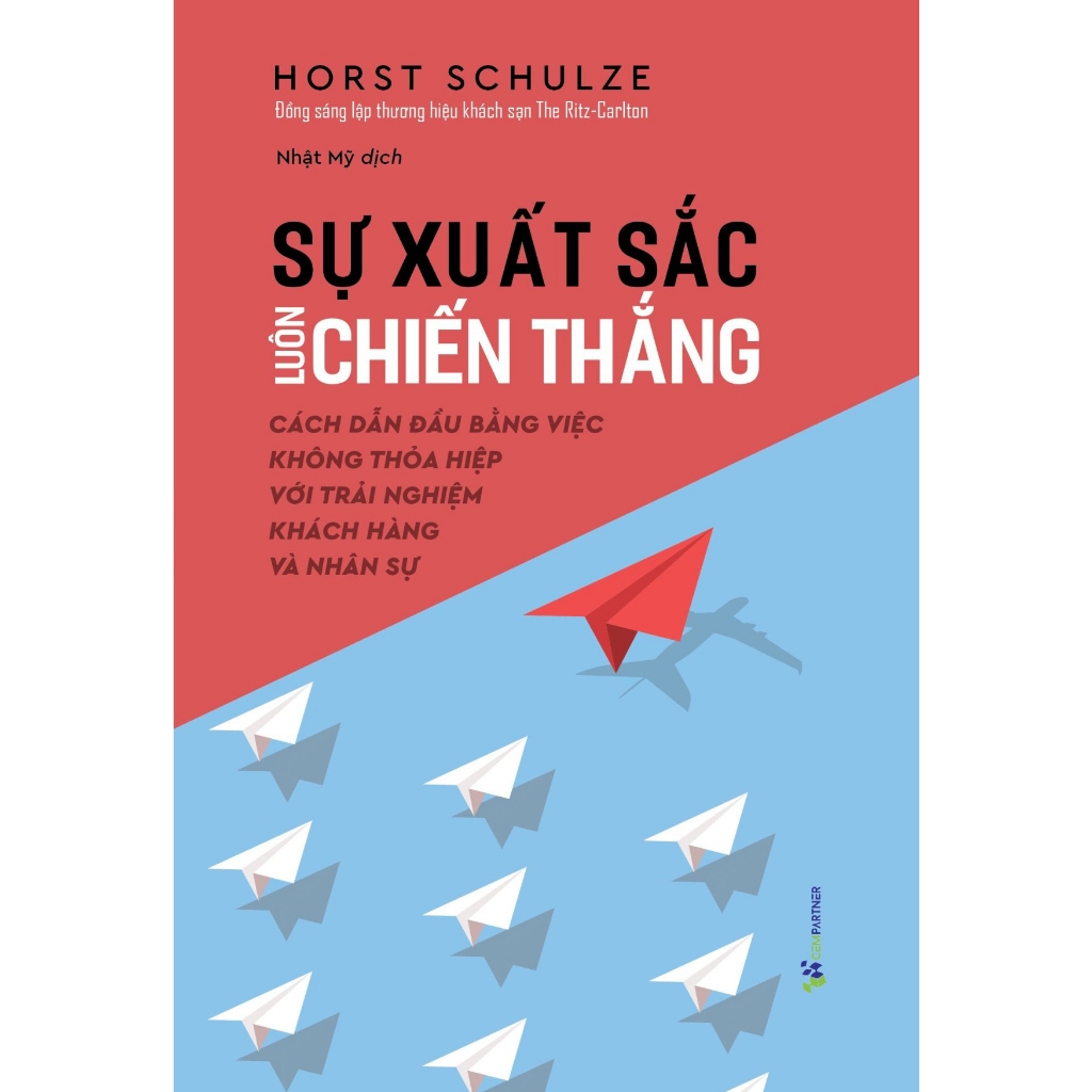 Sự Xuất Sắc Luôn Chiến Thắng-Cuốn Sách KInh Doanh Hay