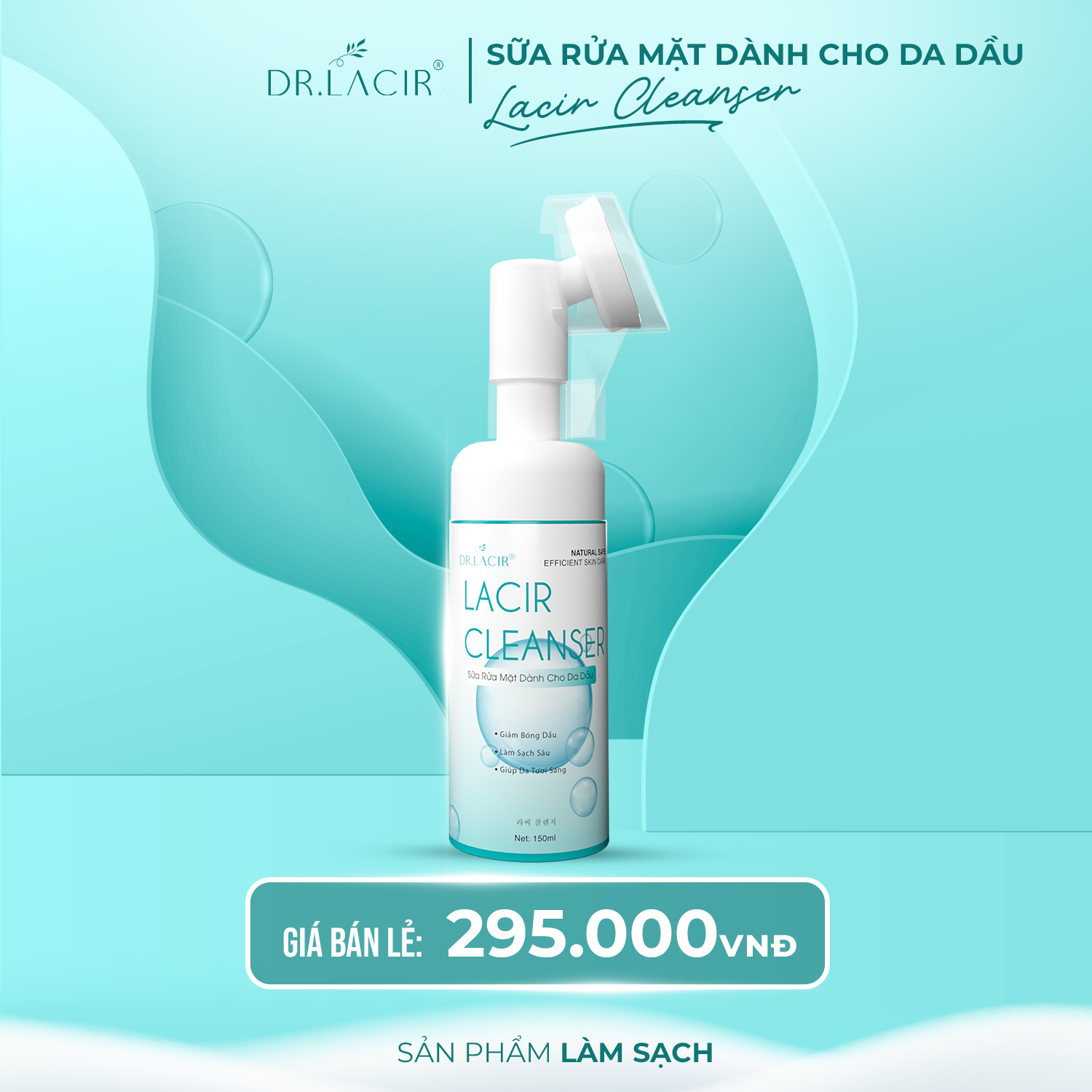 SỮA RỬA MẶT, NGĂN NGỪA MỤN, SÁNG DA, KIỀM DẦU DR LACIR