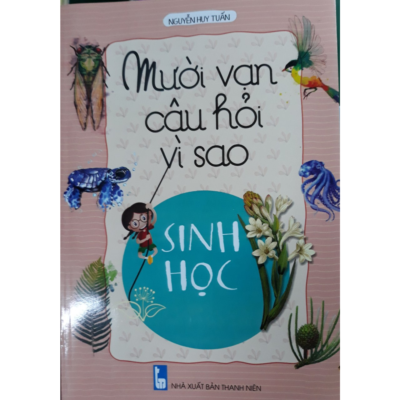 10 vạn câu hoỉ vì sao sinh học