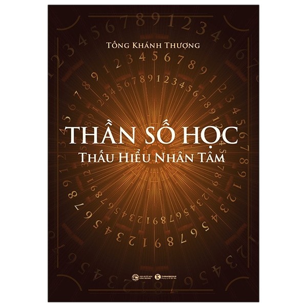 Combo Thần Số Học : Thấu Hiểu Nhân Tâm - Sức Mạnh Của Những Con Số và Thần Số Học Dễ Hiểu