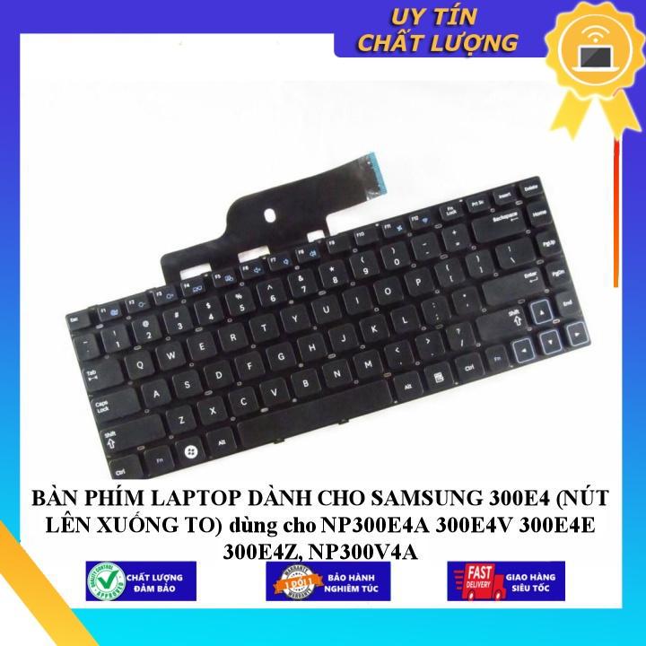 BÀN PHÍM LAPTOP dùng cho SAMSUNG 300E4  dùng cho NP300E4A 300E4V 300E4E 300E4Z, NP300V4A - Hàng Nhập Khẩu New Seal