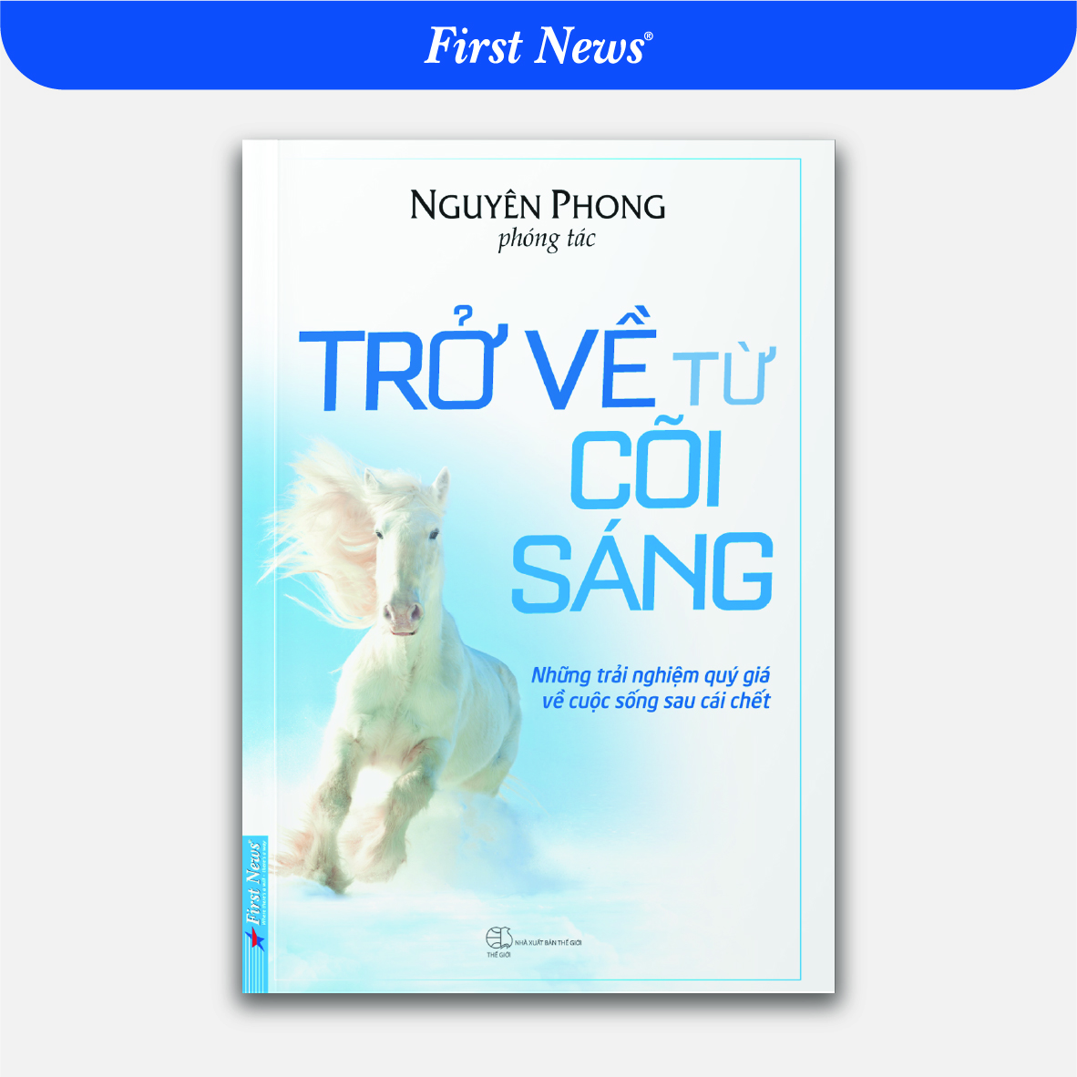 Hình ảnh Sách Trở Về Từ Cõi Sáng - Nguyên Phong (Tái Bản)