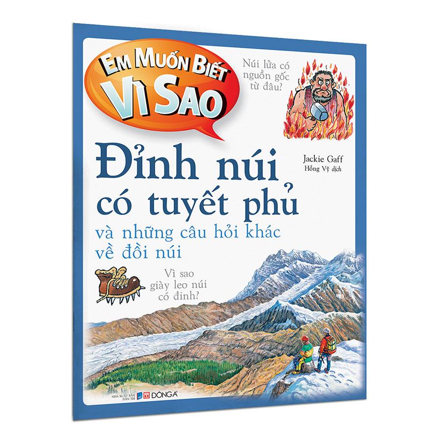 Em Muốn Biết Vì Sao Đỉnh Núi Có Tuyết Phủ Và Những Câu Hỏi Khác Về Đồi Núi