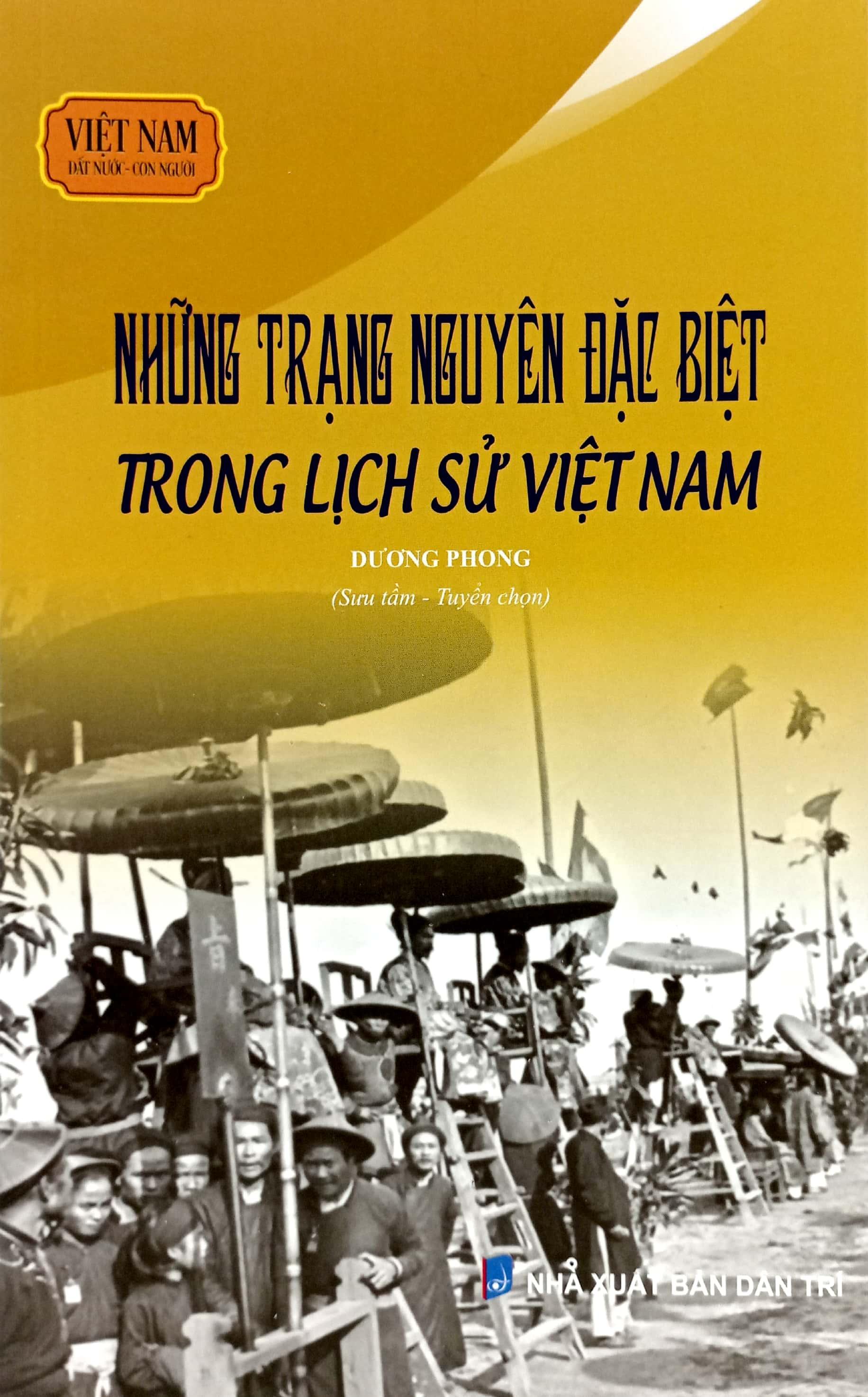 Việt Nam Đất Nước-Con Người - Những Trạng Nguyên Đặc Biệt Trong Lịch Sử Việt Nam