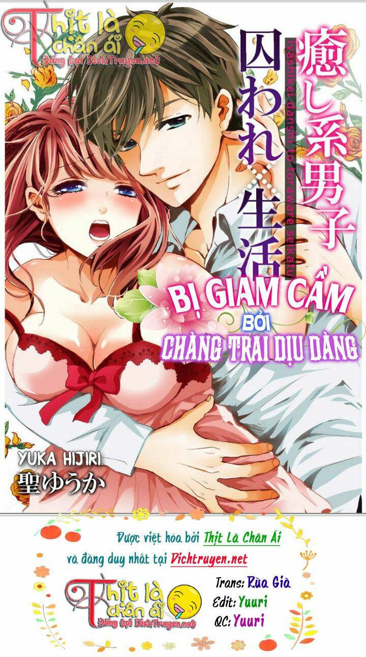 bị giam cầm bởi chàng trai dịu dàng chapter 8 1