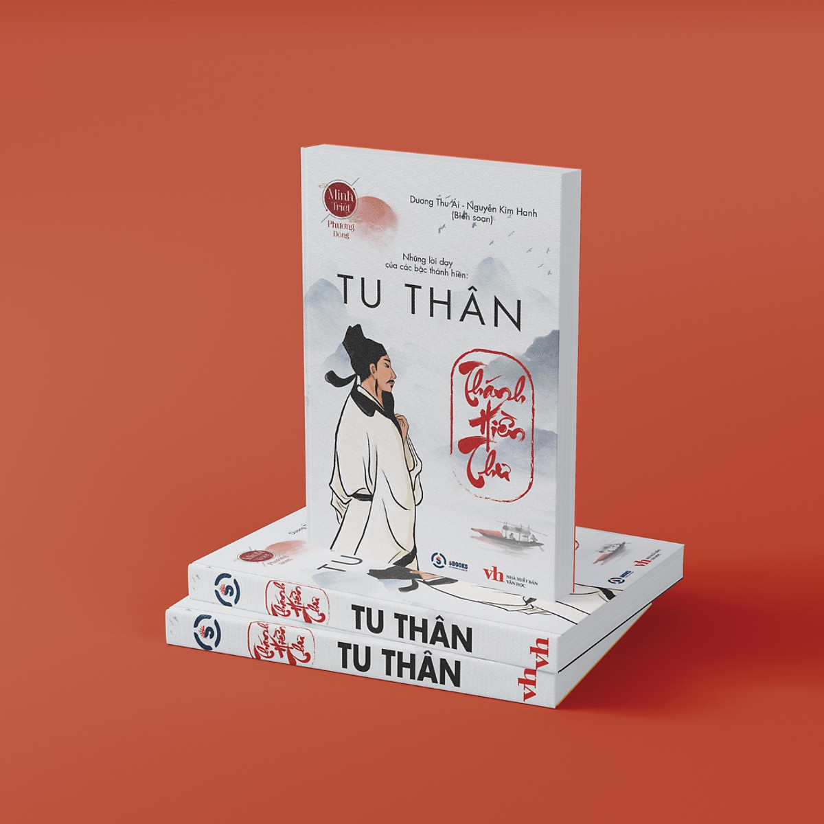 TU THÂN (Thánh Hiền Thư) - (thuộc Bộ Sách Minh Triết Phương Đông) - Dương Thu Ái, Nguyễn Kim Hanh - (bìa mềm)