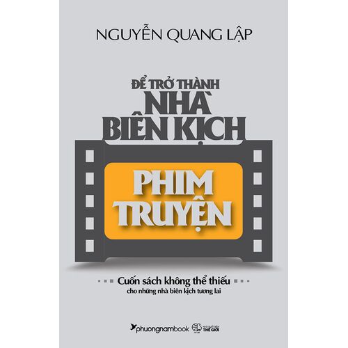 ĐỂ TRỞ THÀNH NHÀ BIÊN KỊCH PHIM TRUYỆN