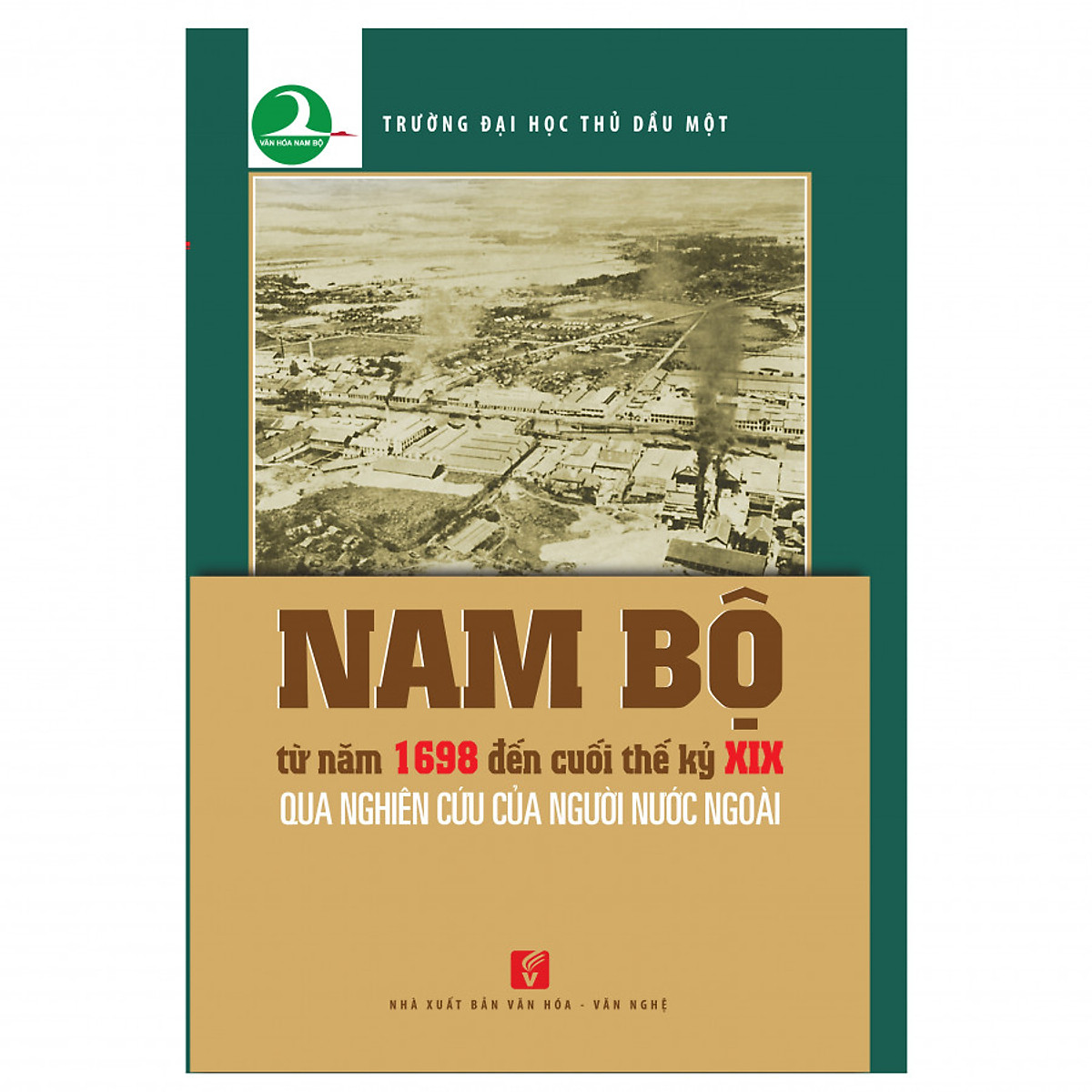 Nam Bộ Từ Năm 1698 Đến Cuối Thế Kỷ Xix Qua Nghiên Cứu Của Người Nước Ngoài