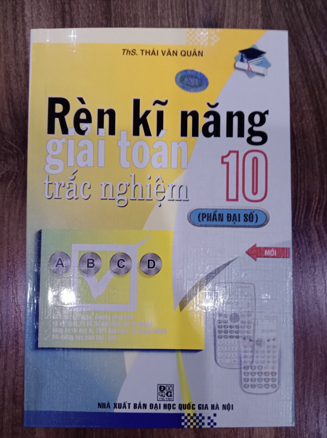 Sách - Rèn kỹ năng giải toán trắc nghiệm 10 - Đại số
