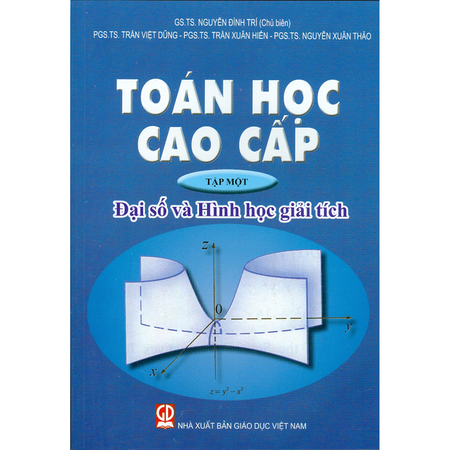 Toán Học Cao Cấp - Tập 1 - Đại Số Và Hình Học Giải Tích (Tái bản)