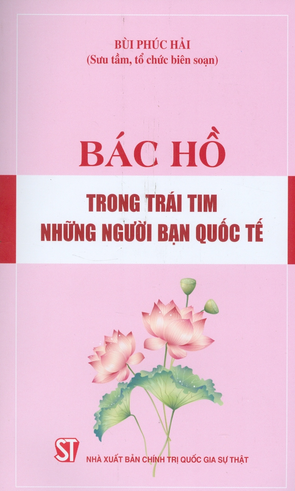 Bác Hồ Trong Trái Tim Những Người Bạn Quốc Tế