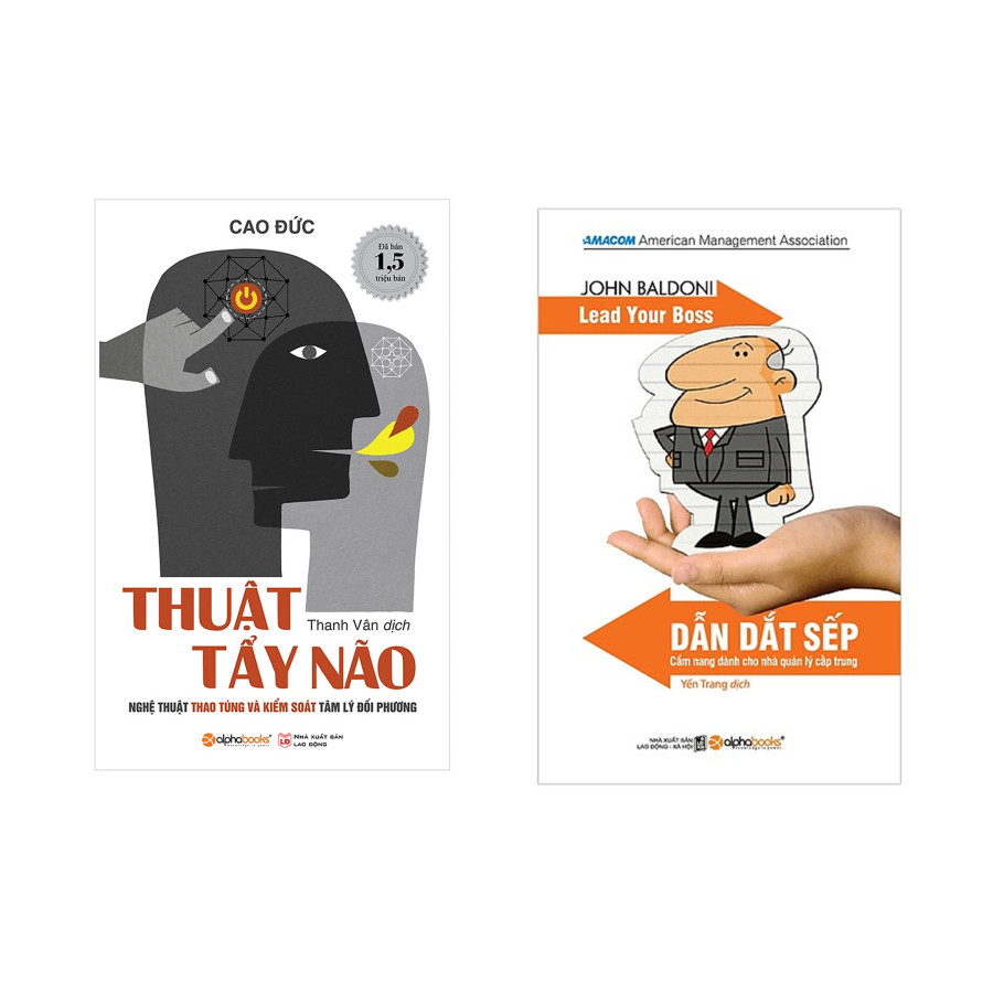Combo Sách Cho Người Đi Làm: Dẫn dắt sếp + Thuật tẩy não