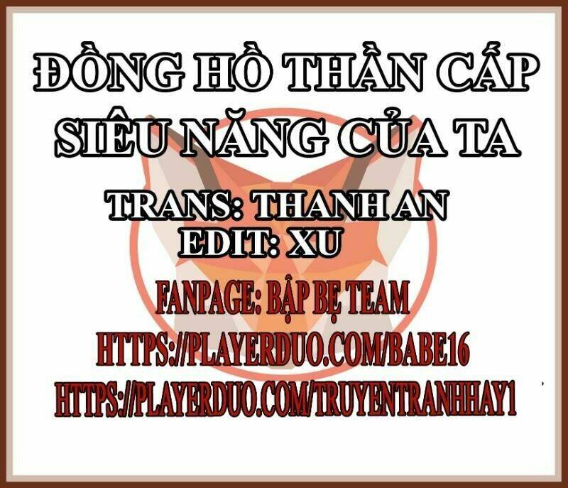 đồng hồ thần cấp siêu năng của ta chapter 9 1