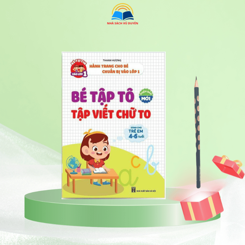 Bé tập tô, tập viết chữ to dành cho trẻ em 4-6 tuổi