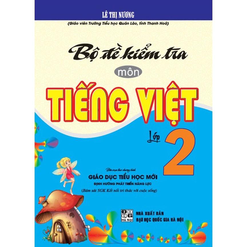 Combo Bộ Đề Kiểm Tra Môn Toán + Tiếng Việt Lớp 2