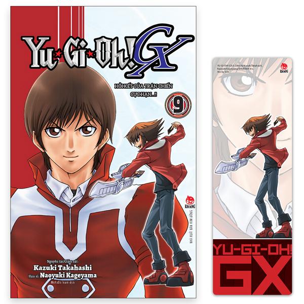Yu-Gi-Oh! GX - Tập 9: Hồi Kết Của Trận Chiến Cực Hạn…!! - Tặng Kèm Bookmark PVC