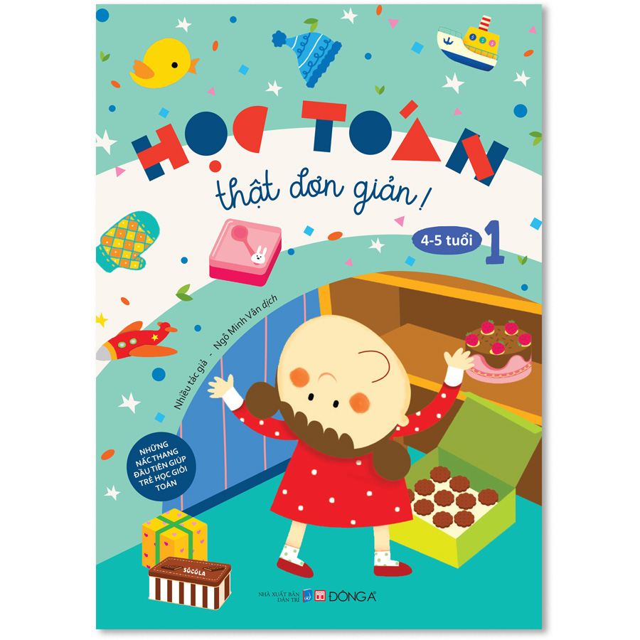 Học Toán Thật Đơn Giản: 4-5 tuổi – Tập 1
