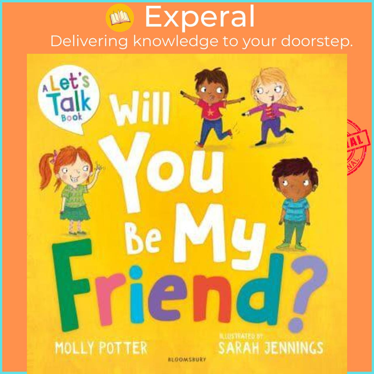 Sách - Will You Be My Friend? by Molly Potter (author),Sarah Jennings (illustrator) (UK edition, Paperback)