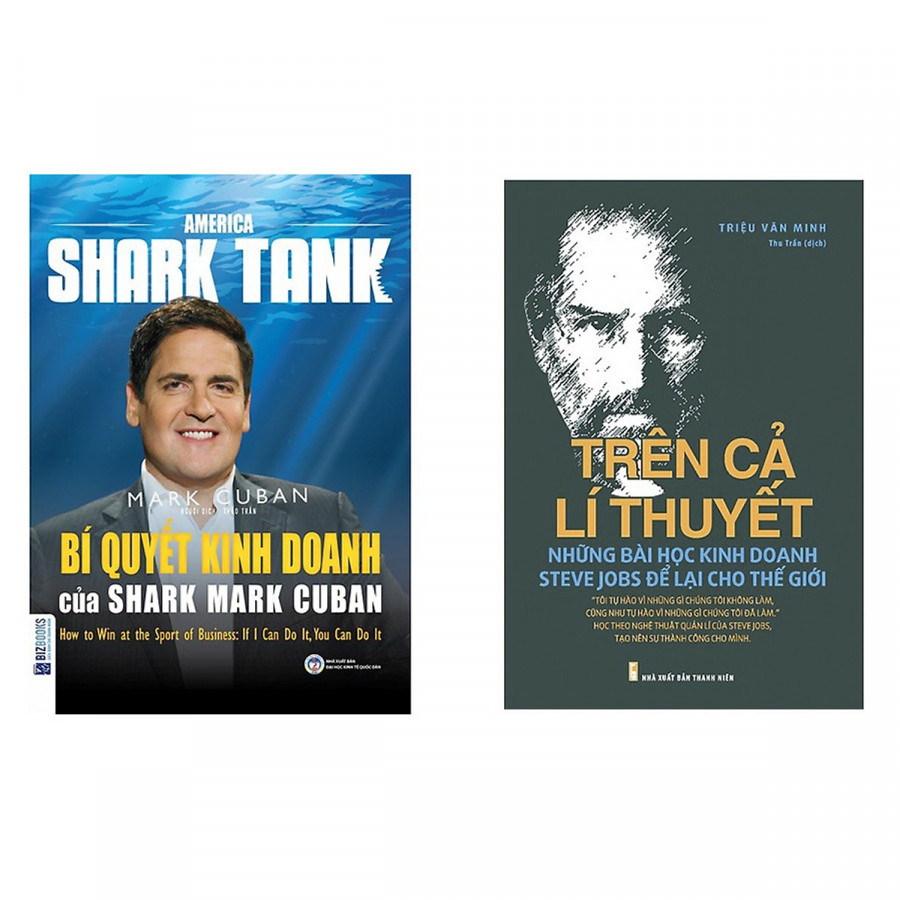 Combo Sách Kinh Tế Bán Chạy: Bí Quyết Kinh Doanh Của Shark Mark Cuban + Trên Cả Lí Thuyết - Những Bài Học Kinh Doanh Steve Jobs Để Lại Cho Thế Giới - Tặng kèm Bookmark thiết kế