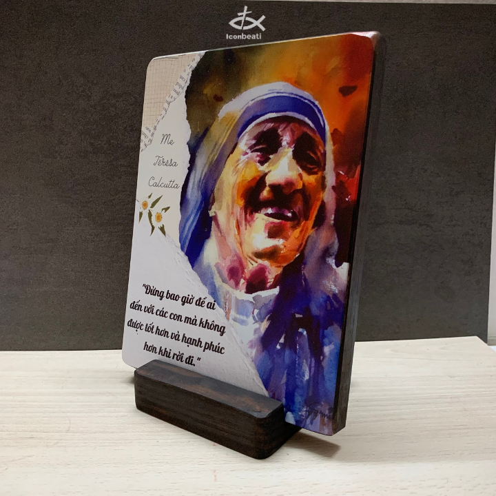 Tranh Gỗ Thánh Teresa Calcutta M1 - Tranh Kèm Câu Trích Dẫn Động Lực Khắc Trực Tiếp Trên Gỗ