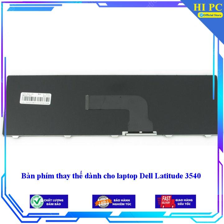 Bàn phím thay thế dành cho laptop Dell Latitude 3540 - Hàng Nhập Khẩu