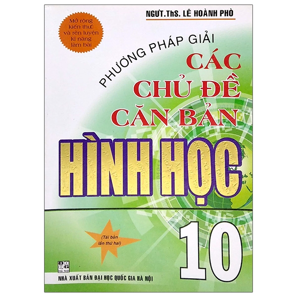 Phương Pháp Giải Các Chủ Đề Căn Bản Hình Học 10