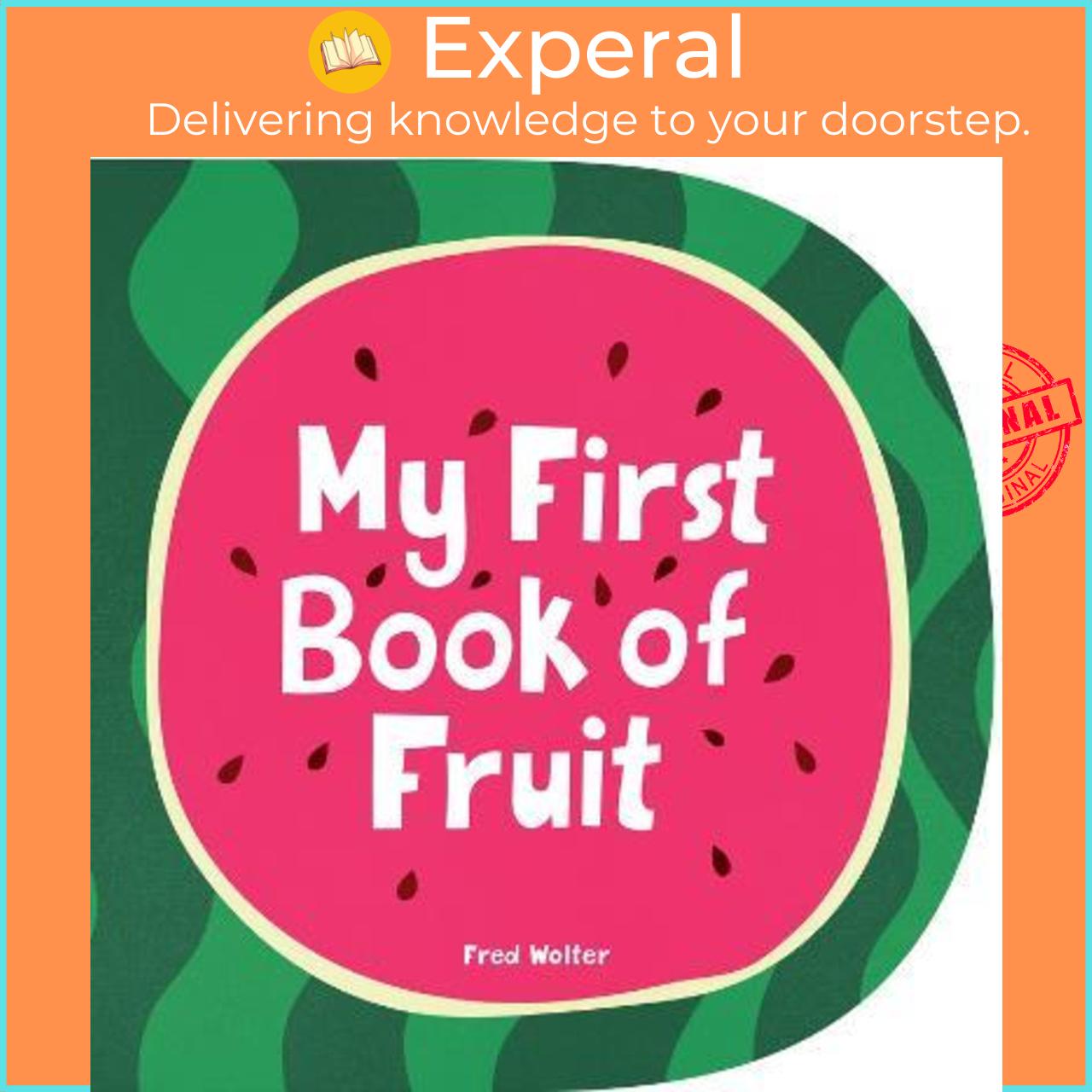 Sách - My First Book of Fruit by Fred Wolter