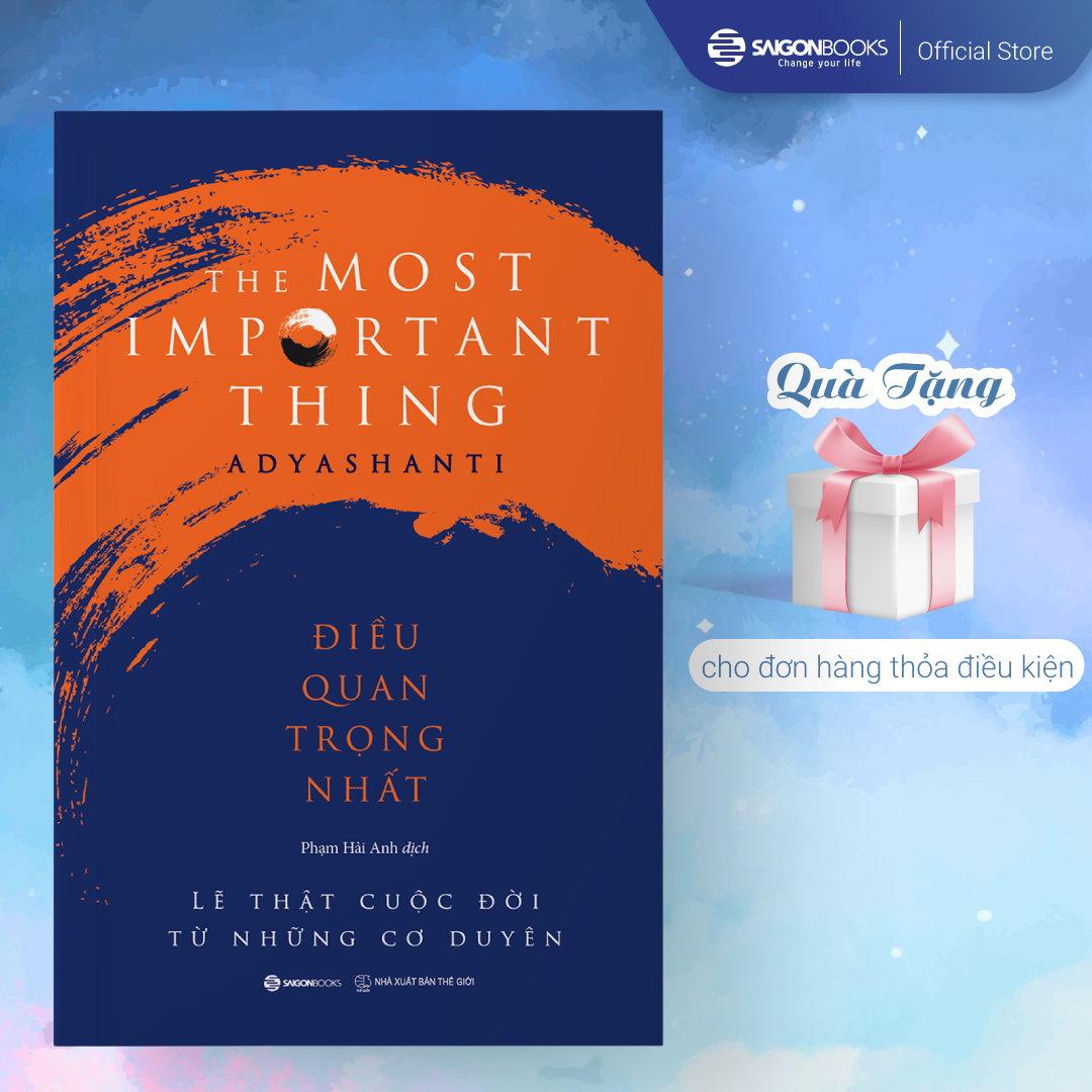 Điều quan trọng nhất - Tác giả Adyashanti