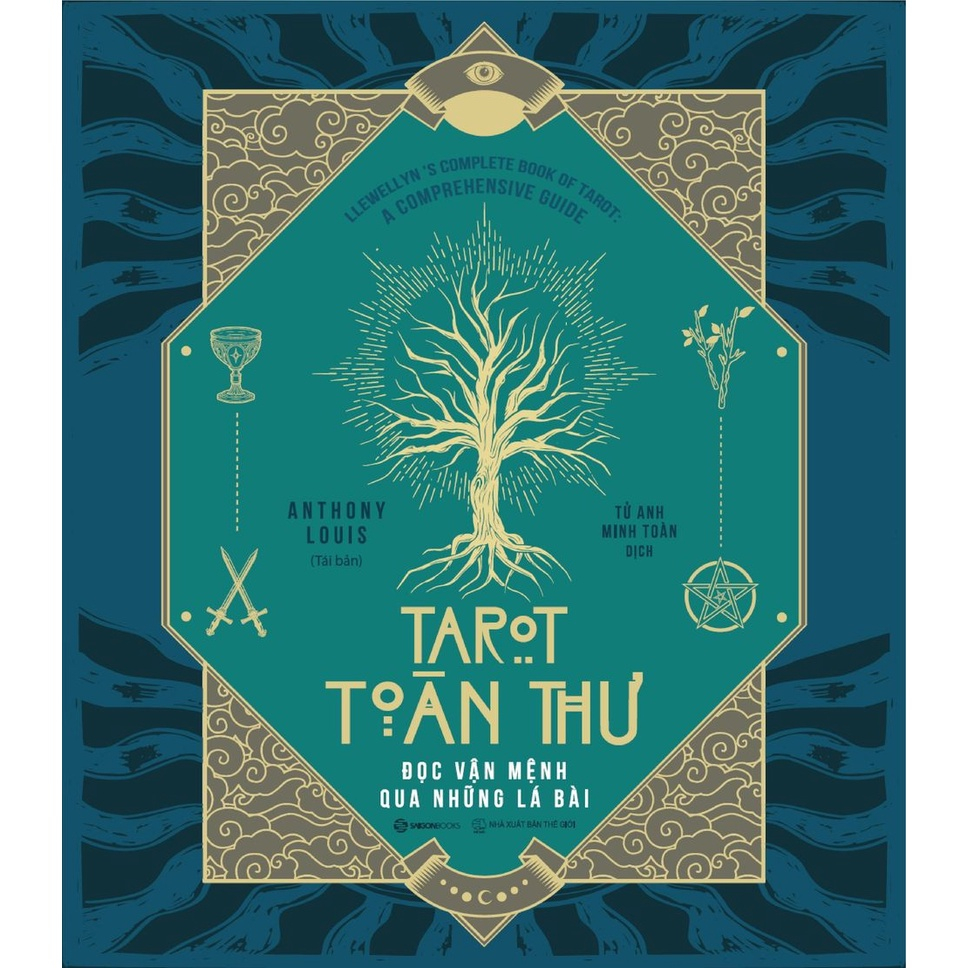 Sách - Tarot toàn thư Đọc vận mệnh qua những lá bài - Tác giả Anthony Louis ( SGB)