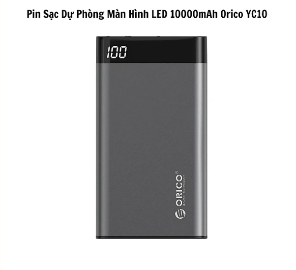 Pin Sạc Dự Phòng Màn Hình LED 10000mAh Orico YC10 - Hàng Chính Hãng