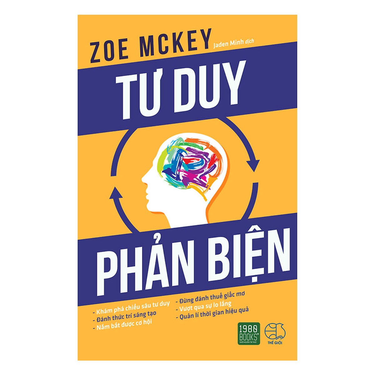 Cuốn sách giúp nâng cao năng lực tư duy của bạn: Tư Duy Phản Biện