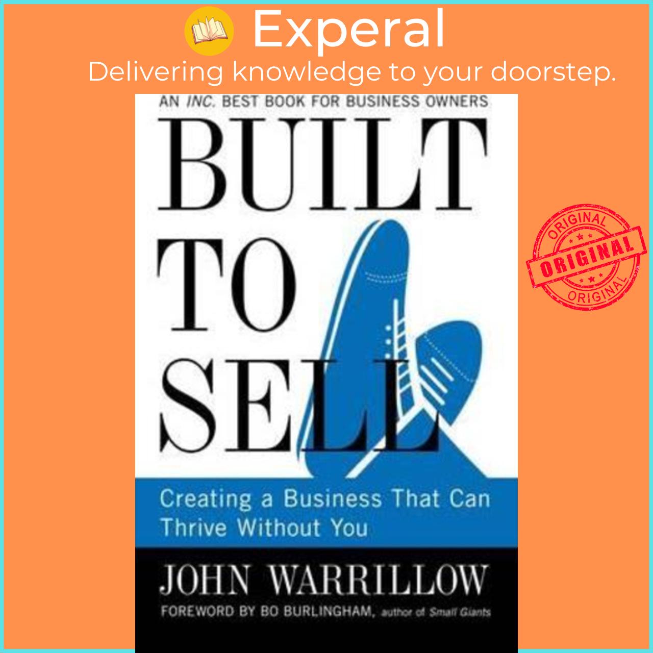 Sách - Built to Sell: Creating a Business That Can Thrive Without You by John Warrillow (UK edition, paperback)