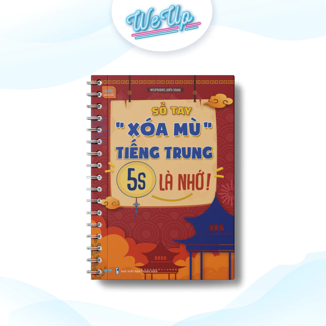 Sách - Sổ tay &quot;xóa mù&quot; tiếng Trung, 5s là nhớ !