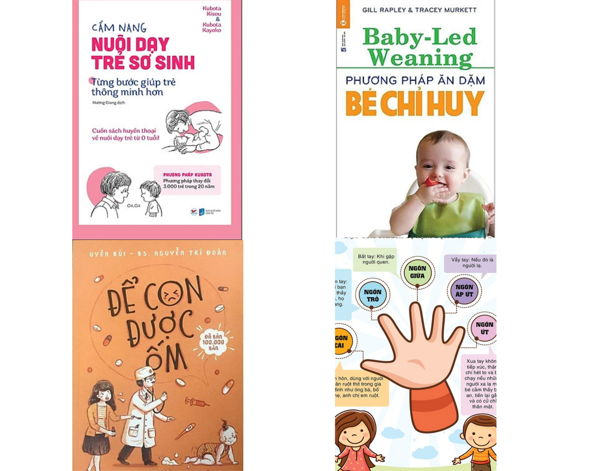 Combo 3Q: Cẩm Nang Nuôi Dạy Trẻ Sơ Sinh - Từng Bước Giúp Trẻ Thông Minh Hơn + Phương Pháp Ăn Dặm Bé Chỉ Huy  + Để Con Được Ốm