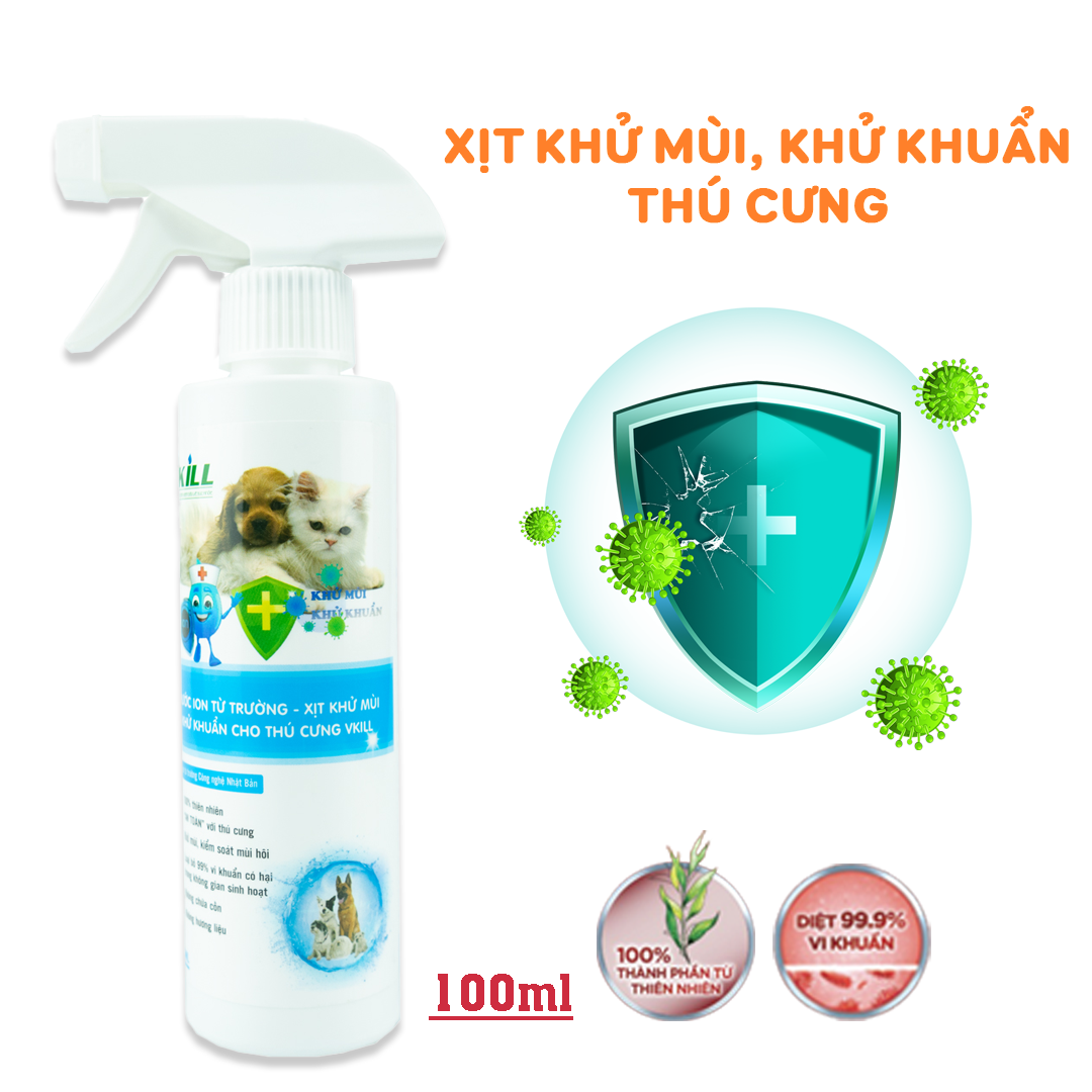 Nước xịt khử khuẩn khử mùi hôi thú cưng Vkill 100ml hết hôi, ngứa và vi khuẩn gây hại