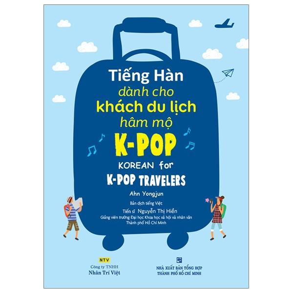 Tiếng Hàn Dành Cho Khách Du Lịch Hâm Mộ K - Pop Kèm File Mp3