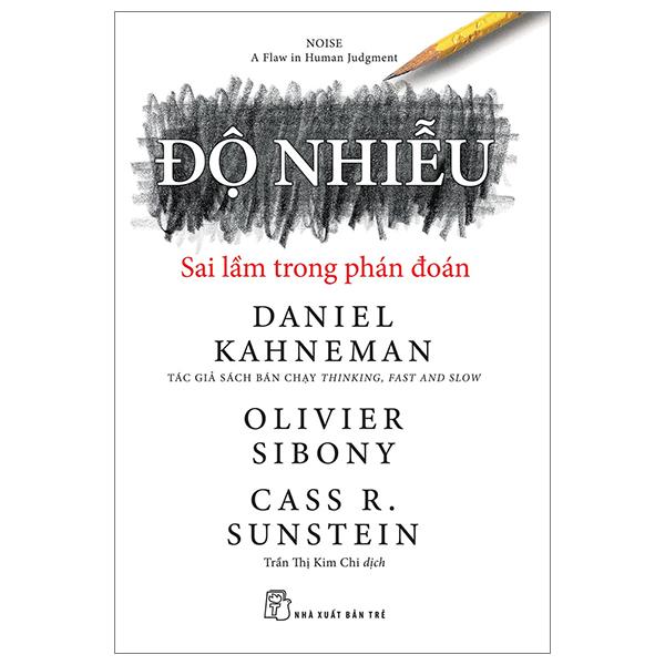 Độ Nhiễu - Sai Lầm Trong Phán Đoán