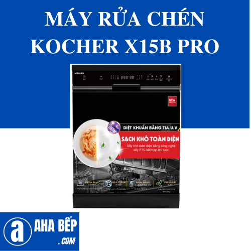 Máy Rửa Chén Kocher X15B PRO - Hàng Chính Hãng