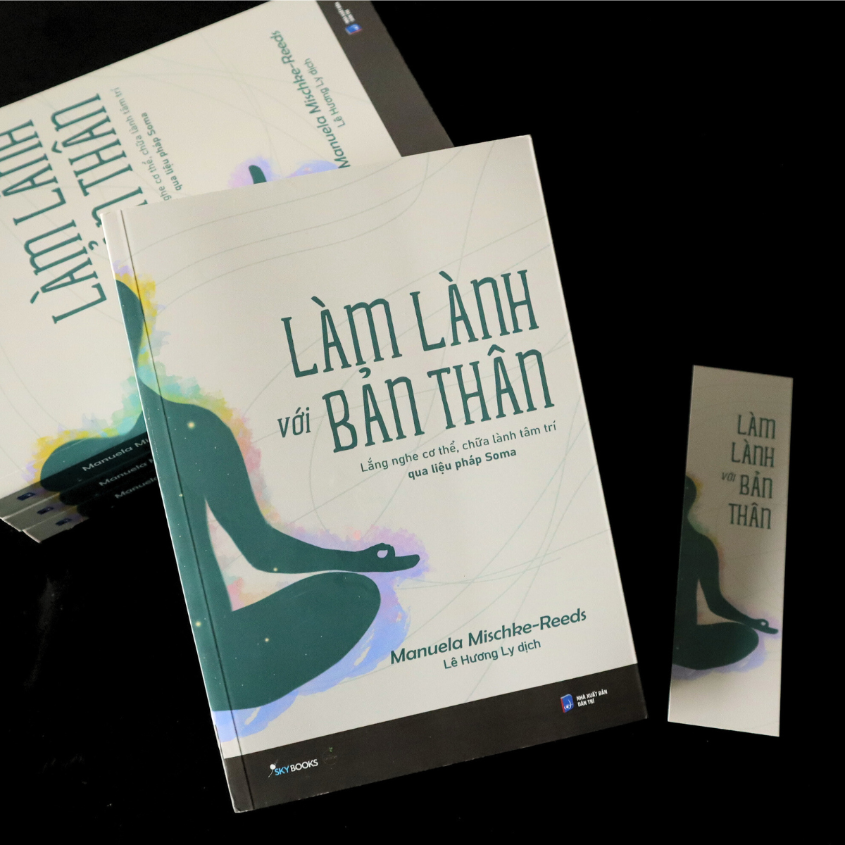 Làm Lành Với Bản Thân - Lắng Nghe Cơ Thể, Chữa Lành Tâm Trí Qua Liệu Pháp Soma