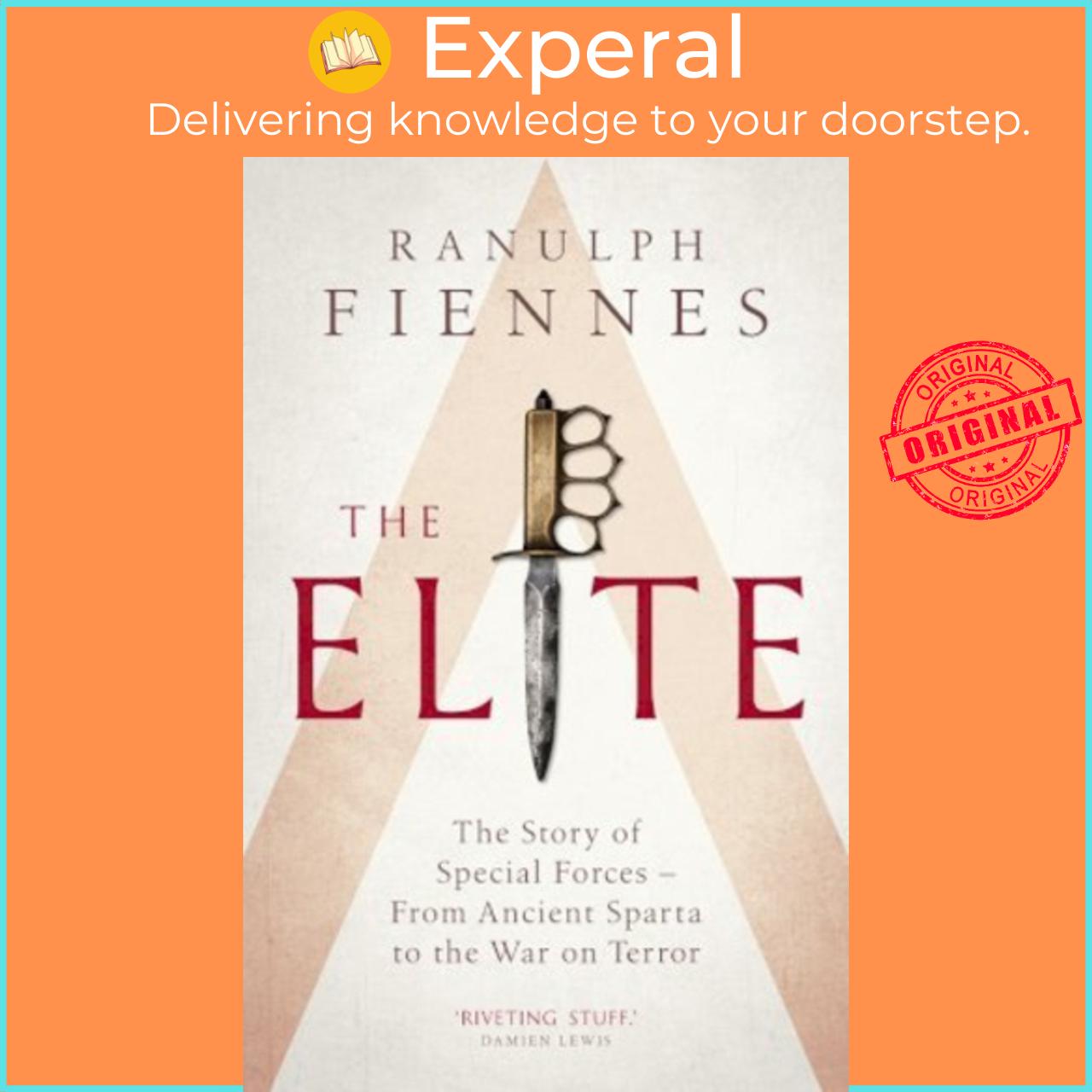Sách - The Elite : The Story of Special Forces - From Ancient Sparta to the W by Ranulph Fiennes