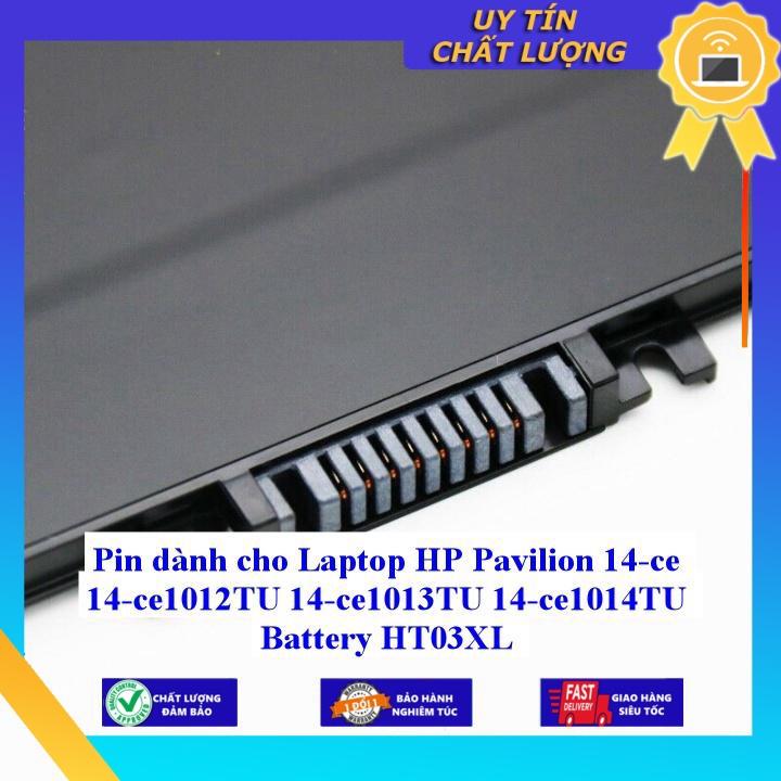 Pin dùng cho Laptop HP Pavilion 14-ce 14-ce1012TU 14-ce1013TU 14-ce1014TU Battery HT03XL - Hàng Nhập Khẩu New Seal