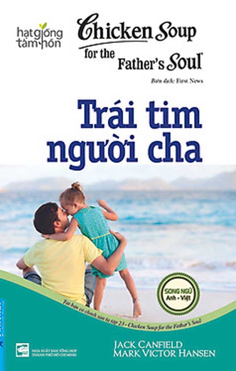 Hạt Giống Tâm Hồn - Chicken Soup For The Soul 23 - Trái Tim Người Cha_FN